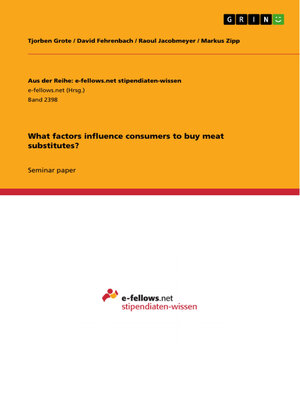 cover image of What factors influence consumers to buy meat substitutes?